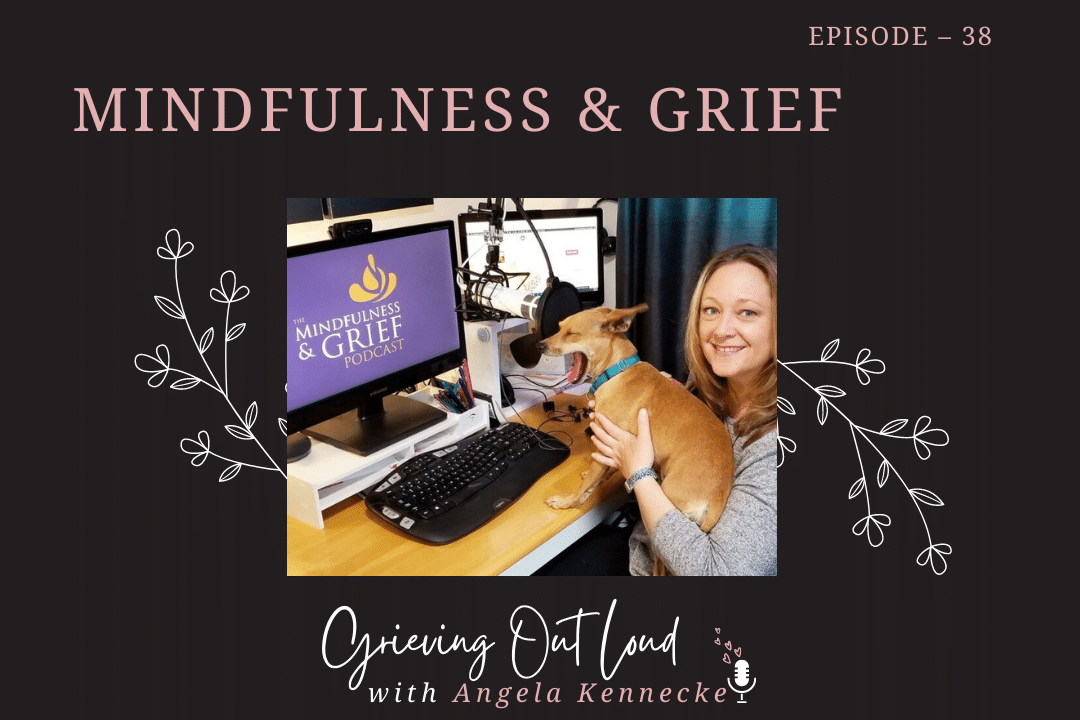 Mindfulness and Grief