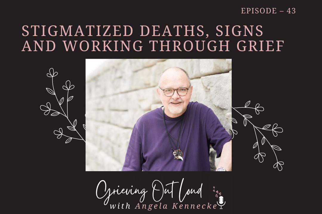 Stigmatized deaths, signs and working through grief