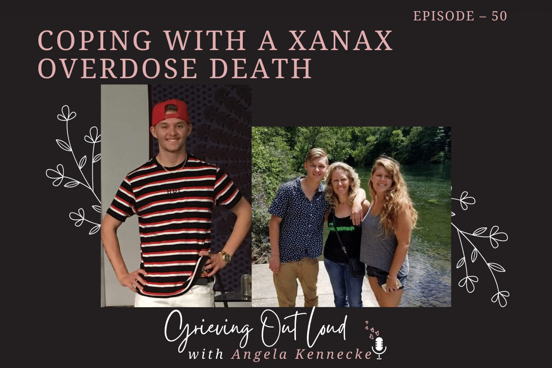 Coping with a Xanax overdose death